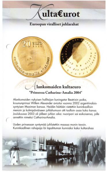 Alankomaiden kultaeuro "Prinssessa Catharina-Amalia 2004" #0
